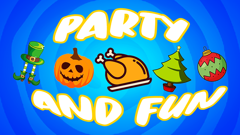 Party and Fun