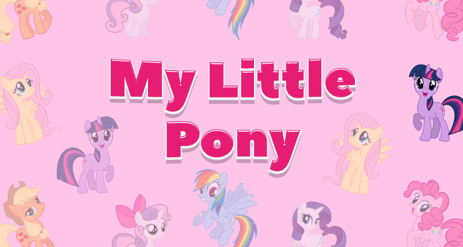 My Little Pony