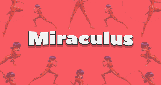 Miraculous